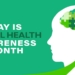 Mental Health Awareness Month